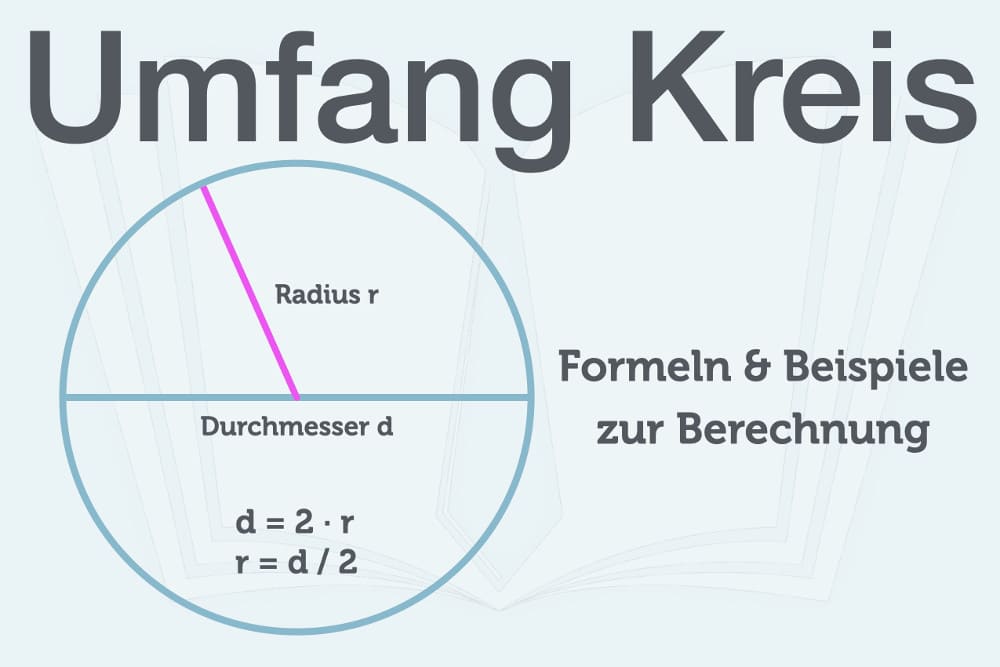Umfang Kreis: Durchmesser, Flächeninhalt + Kreisumfang