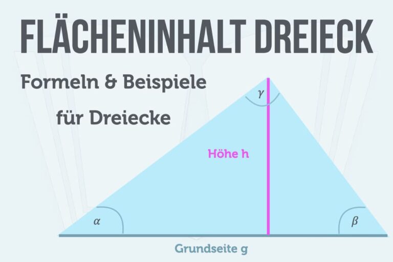 Flächeninhalt Dreieck berechnen: Formeln + Beispiele