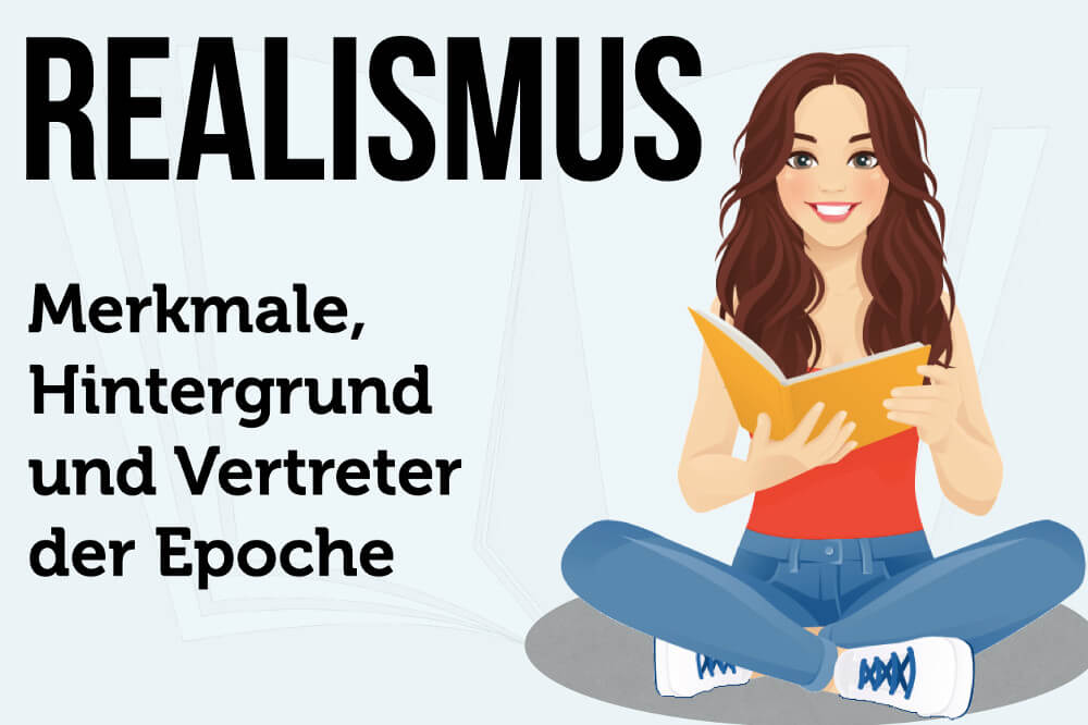 Realismus (Epoche): Merkmale, Hintergrund, Literatur