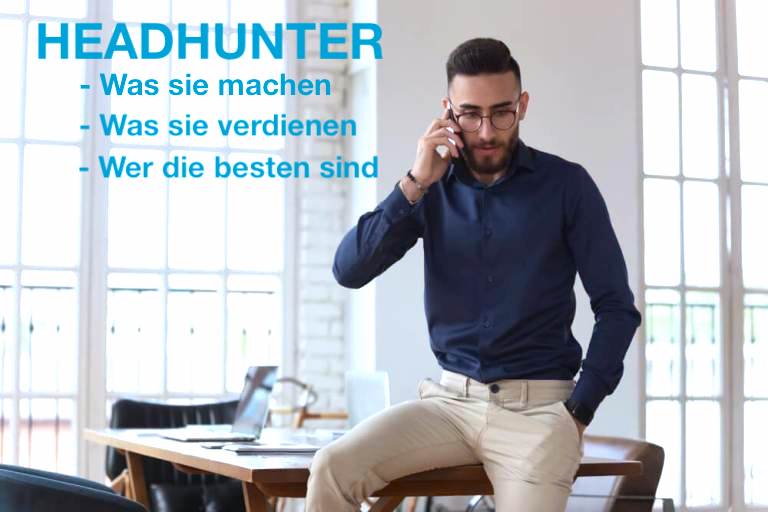 Headhunter: Definition, Aufgaben, Gehalt und Liste