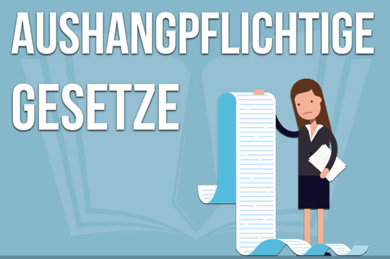Aushangpflichtige Gesetze: Liste + Regeln für Arbeitgeber