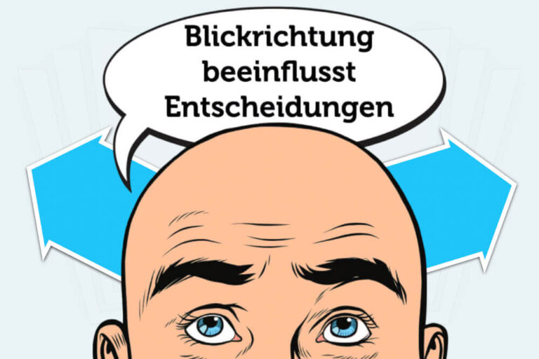 Blickrichtung: Wie sie unsere Entscheidung beeinflusst