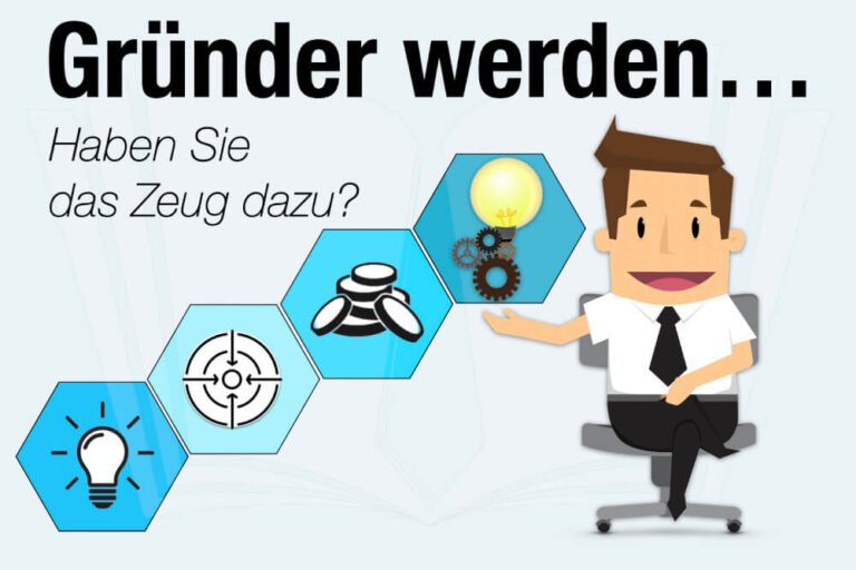 Gründer werden: Haben Sie das Zeug dazu?