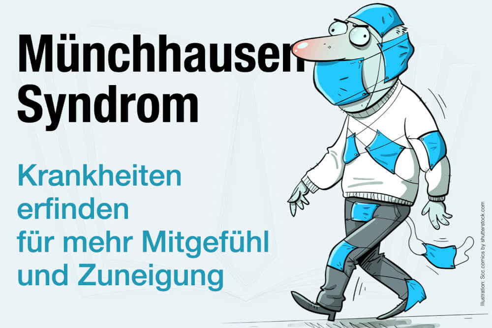 Münchhausen-Syndrom: Erfundene Leiden für Beachtung