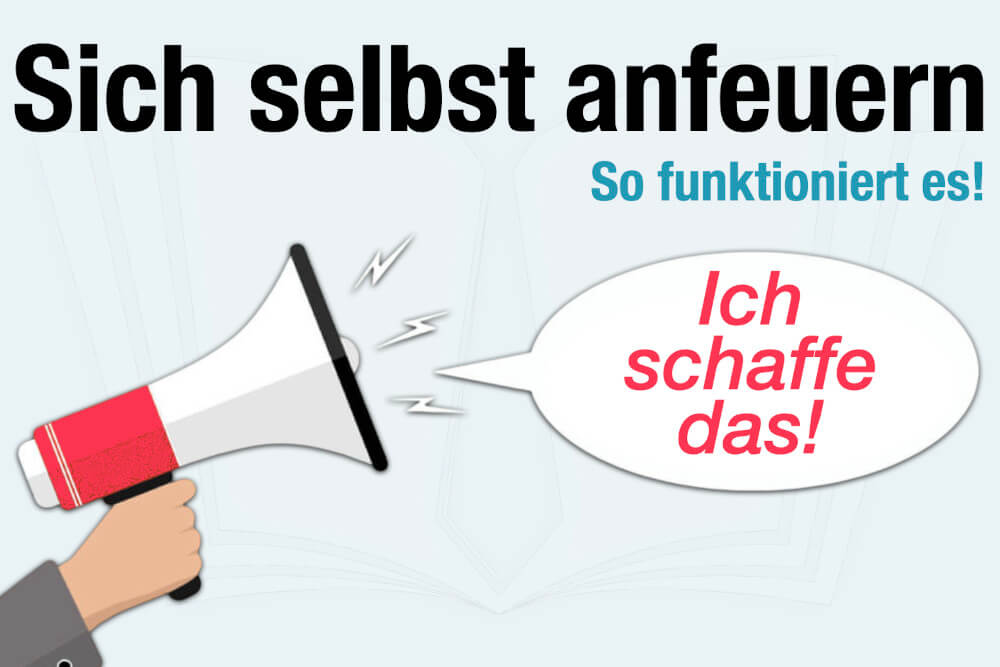 Sich anfeuern: Es funktioniert wirklich!
