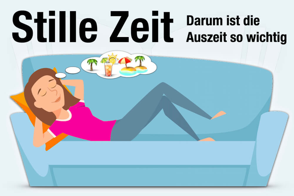 Stille Zeit: Einfach mentale Pause machen!