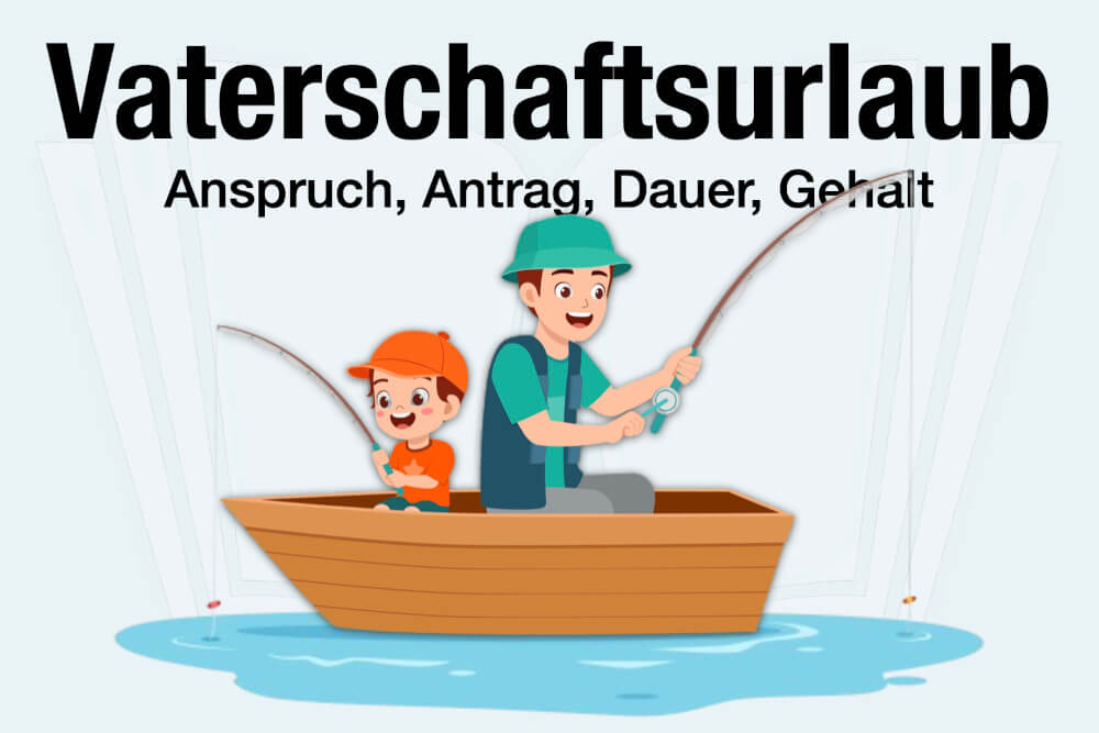 Vaterschaftsurlaub: Elternzeit, Sonderurlaub, neues Gesetz