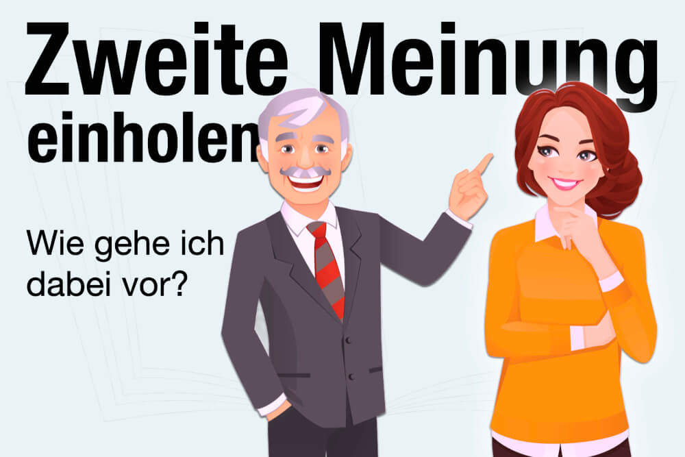 Zweite Meinung einholen: Anspruch + Wann sinnvoll?