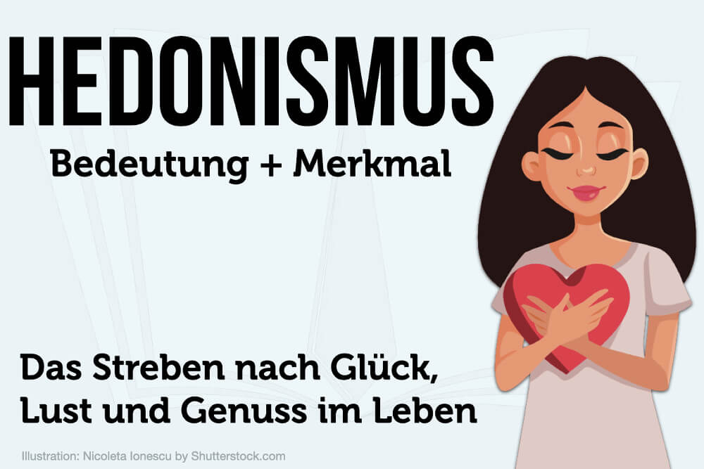 Hedonismus: Bedeutung heute + Lebensstil Beispiele