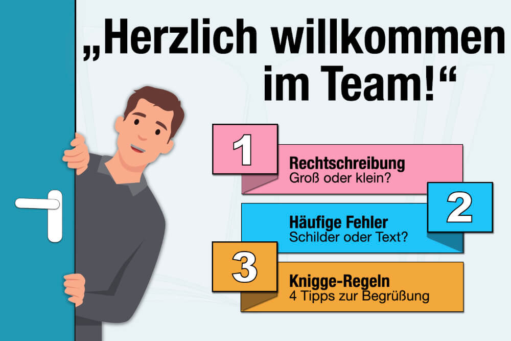 Herzlich willkommen: Groß oder klein? Häufige Fehler!