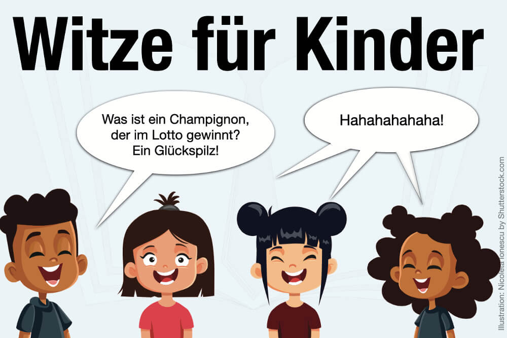 Witze für Kinder: Die 105 lustigsten Kinderwitze